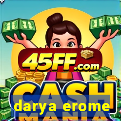darya erome